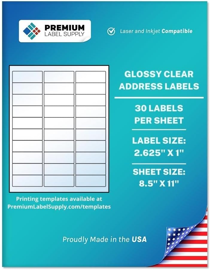 Premium Label Supply Glossy Clear Address Labels â 2.625" x 1" â Laser/Inkjet Compatible â (30 per Sheet), 25 Sheets -750 Total Adhesive Labels